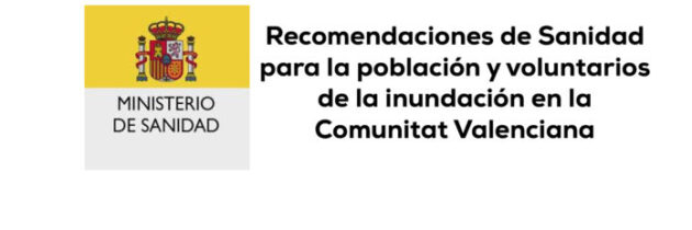 Recomendaciones de Sanidad para la población y voluntarios de la inundación en la Comunitat Valenciana.